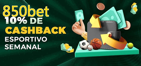 10% de bônus de cashback na 850bet